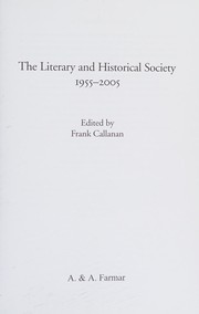 The Literary and Historical Society, 1955-2005 /