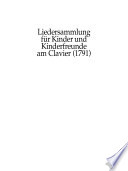 Liedersammlung für Kinder und Kinderfreunde am Clavier : 1791.