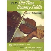 Play old-time country fiddle : 75 traditional fiddle tunes arr. with words & chords, including 25 square dances with complete calls & instructions /