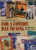 For a cowboy has to sing /