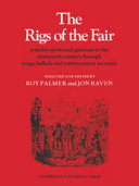 The Rigs of the fair : popular sports and pastimes in the nineteenth century through songs, ballads, and contemporary accounts /