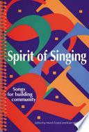 Spirit of singing : songs for building community /