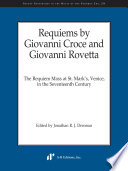 Requiems : the requiem mass at St. Mark's, Venice, in the seventeenth century /