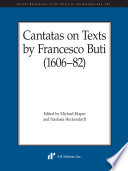 Cantatas on texts by Francesco Buti (1606-82) /