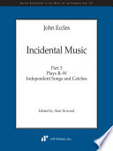 Incidental music. Independent songs and catches /