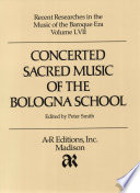 Concerted sacred music of the Bologna school /