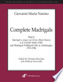 Madrigali a cinque voci di Gio. Maria Nanino et di Annibal Stabile (1581). : And, Madrigals published only in anthologies, 1574-1586 /