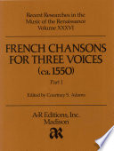 French chansons for three voices (ca. 1550) /