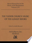 The Tudor church music of the Lumley books /