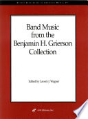 Band music from the Benjamin H. Grierson collection /