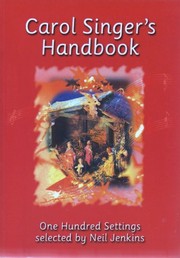 Carol singer's handbook : one hundred settings of traditional carols /