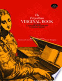 The Fitzwilliam virginal book /