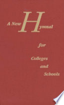 A New hymnal for colleges and schools /