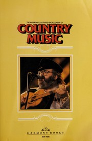 The Harmony illustrated encyclopedia of country music.