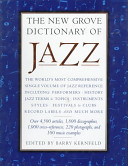 The new Grove dictionary of jazz /