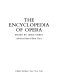 The Encyclopedia of opera /