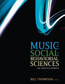 Music in the social and behavioral sciences : an encyclopedia /