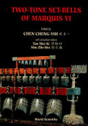 Two-tone set-bells of Marquis Yi = [Tseng hou i shuang yin pien chung] /
