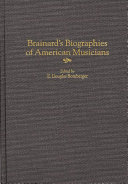 Brainard's biographies of American musicians /