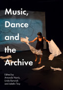 Music, dance and the archive /