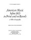 American music before 1865 in print and on records : a biblio-discography /