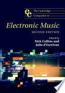 The Cambridge companion to electronic music /
