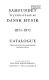 Samfundet til Udgivelse af Dansk Musik : Catalogue, 1871-1971 : The Society for Publishing Danish Music.