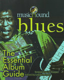 MusicHound blues : the essential album guide /