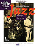 All music guide to jazz : the experts' guide to the best jazz recordings /