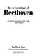 The Recordings of Beethoven as viewed by the critics from High Fidelity.