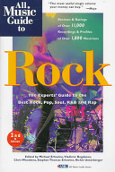 All music guide to rock : the experts' guide to the best recordings in rock, pop, soul, r&b, and rap /