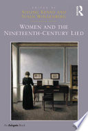 Women and the nineteenth-century Lied /