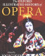 The Oxford illustrated history of opera /