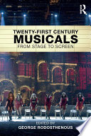 Twenty-first century musicals : from stage to screen /