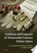Fashions and legacies of nineteenth-century Italian opera /