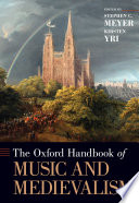 The Oxford handbook of music and medievalism /