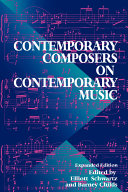 Contemporary composers on contemporary music /