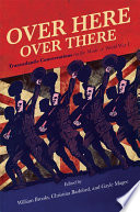 Over here, over there : transatlantic conversations on the music of World War I /