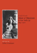 European music and musicians in New York City, 1840-1900 /
