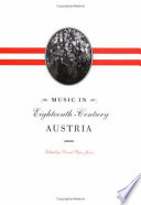 Music in eighteenth-century Austria /