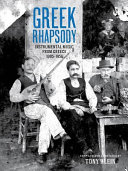 Greek rhapsody : instrumental music from Greece : 1905-1956 /