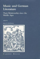 Music and German literature : their relationship since the Middle Ages /