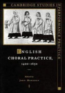 English choral practice 1400-1650 /