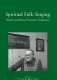 Spiritual folk singing : Nordic and Baltic Protestant traditions /