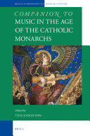 Companion to music in the age of the Catholic monarchs /