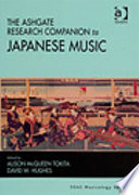 The Ashgate research companion to Japanese music /