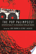 The pop palimpsest : intertextuality in recorded popular music /