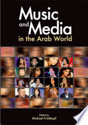 Music and media in the Arab world /