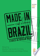 Made in Brazil : studies In popular music /