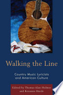 Walking the line : country music lyricists and American culture /